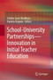 School-University Partnerships-Innovation in Initial Teacher Education School-University Partnerships-Innovation in Initial Teacher Education