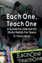 Each one, teach one : A guide for interest on study habits for teens