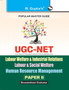 Ugc-Net/Set : Labour Welfare  Industrial Relations Labour  Social Welfare Human Resource Management (Paper II  III) Exam Guide