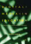 Digital Media in Education : Teaching, Learning and Literacy Practices with Young Learners