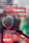 Finding Your Research Voice : Story Telling and Theatre Skills for Bringing Your Presentation to Life