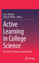 Active Learning in College Science : The Case for Evidence-Based Practice