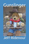 Gunslinger : a Stu Fletcher, PI, Mystery
