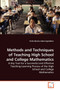 Methods and Techniques of Teaching High School and College Mathematics