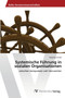 Systemische Fuhrung in sozialen Organisationen Systemische Fuhrung in sozialen Organisationen