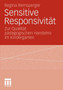 Sensitive Responsivitat : Zur Qualitat padagogischen Handelns im Kindergarten