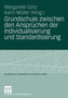Grundschule zwischen den Anspruchen der Individualisierung und Standardisierung : 9