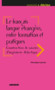 Langues et Didatctique : Le francais langue etrangere, entre formation et
