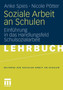 Soziale Arbeit an Schulen : Einfuhrung in das Handlungsfeld Schulsozialarbeit : 1