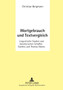 Wortgebrauch und Textvergleich : Linguistische Studien zum kuenstlerischen Schaffen Goethes und Thomas Manns
