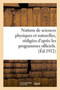 Notions de Sciences Physiques Et Naturelles, Redigees d'Apres Les Programmes Officiels : Histoire Naturelle A l'Usage Des Candidats Au Brevet Elementaire