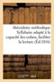 Abecedaire Methodique, Ou Syllabaire Adapte A La Capacite Des Enfants Pour Leur Faciliter : La Lecture Des Mots Entiers