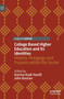 College Based Higher Education and its Identities : History, Pedagogy and Purpose within the Sector