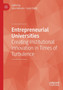 Entrepreneurial Universities : Creating Institutional Innovation in Times of Turbulence