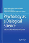 Psychology as a Dialogical Science : Self and Culture Mutual Development