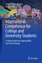 Intercultural Competence for College and University Students : A Global Guide for Employability and Social Change