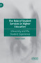 The Role of Student Services in Higher Education : University and the Student Experience