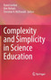 Complexity and Simplicity in Science Education