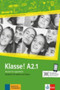Klasse in Teilbanden : Kursbuch A2.1 mit Audios und Videos online Klasse in Teilbanden : Kursbuch A2.1 mit Audios und Videos online