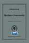 Instruktions-Buch fur die Berliner Feuerwehr