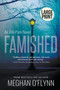 Famished : Large Print : 2