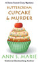 Buttercream Cupcake & Murder (A Dana Sweet Cozy Mystery Book 7)