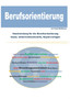 Berufsorientierung : Berufsorientierung an Schulen