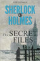 Sherlock Holmes : The Secret Files