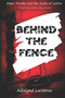 Behind the Fence