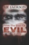 From the Eyes of Evil