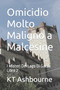 Omicidio Molto Maligno a Malcesine : I Misteri Del Lago Di Garda Libro 2 : 2