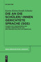 Die an Die Schuler/-Innen Gerichtete Sprache (Sgs) : Studien Zur Veranderung Der Lehrer/-Innensprache Von Der Grundschule Bis Zur Oberstufe : 310
