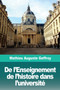 De l'Enseignement de l'histoire dans l'universite