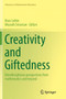 Creativity and Giftedness : Interdisciplinary perspectives from mathematics and beyond