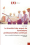 Le transfert des acquis de formations professionnelles continues