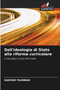 Dall'ideologia di Stato alla riforma curricolare Dall'ideologia di Stato alla riforma curricolare