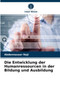 Die Entwicklung der Humanressourcen in der Bildung und Ausbildung