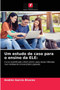 Um estudo de caso para o ensino da ELE