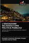 L'Educazione Religiosa Come Politica Pubblica