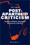 Post???Apartheid Criticism ??? Perceptions of Whiteness, Homosexuality, and Democracy in South Africa