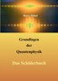 Grundlagen der Quantenphysik : Das Schulerbuch
