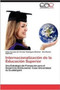 Internacionalizacion de La Educacion Superior