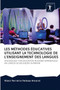 Les Methodes Educatives Utilisant La Technologie de l'Enseignement Des Langues