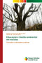 Educacao e Gestao ambiental em escolas Educacao e Gestao ambiental em escolas