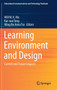 Learning Environment and Design : Current and Future Impacts