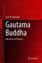 Gautama Buddha : Education for Wisdom