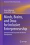 Minds, Brains, and Doxa for Inclusive Entrepreneurship : Entrepreneurial Ecosystems for Diverse Entrepreneurs : 47