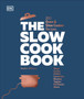 The Slow Cook Book : 200 Oven & Slow Cooker Recipes The Slow Cook Book : 200 Oven & Slow Cooker Recipes