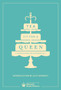 Tea Fit for a Queen : Recipes & Drinks for Afternoon Tea