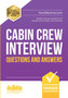 Cabin Crew Interview Questions and Answers : Sample Interview Questions and Answers for the Cabin Crew Selection Process